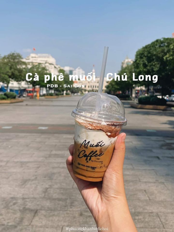Ơn trời cà phê muối Chú Long đã có tại PĐB Nguyễn Huệ