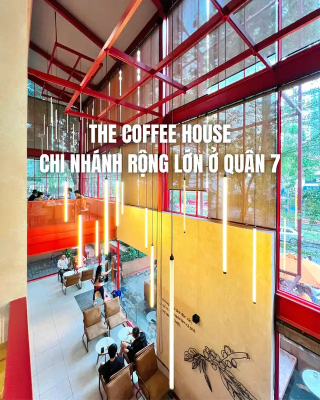 THE COFFEE HOUSE CHI NHÁNH RỘNG LỚN Ở QUẬN 7