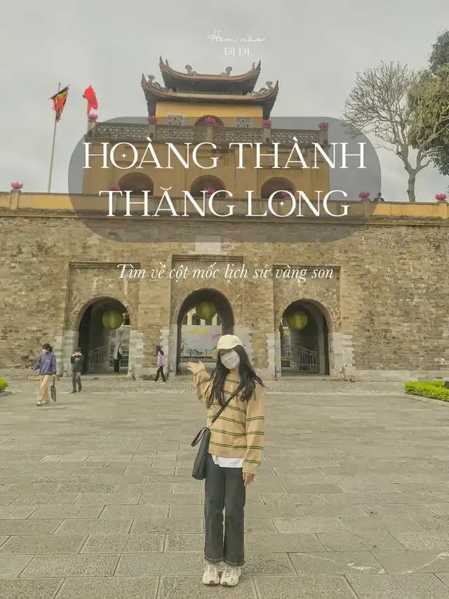Tìm về lịch sử vàng son tại Hoàng Thành Thăng Long