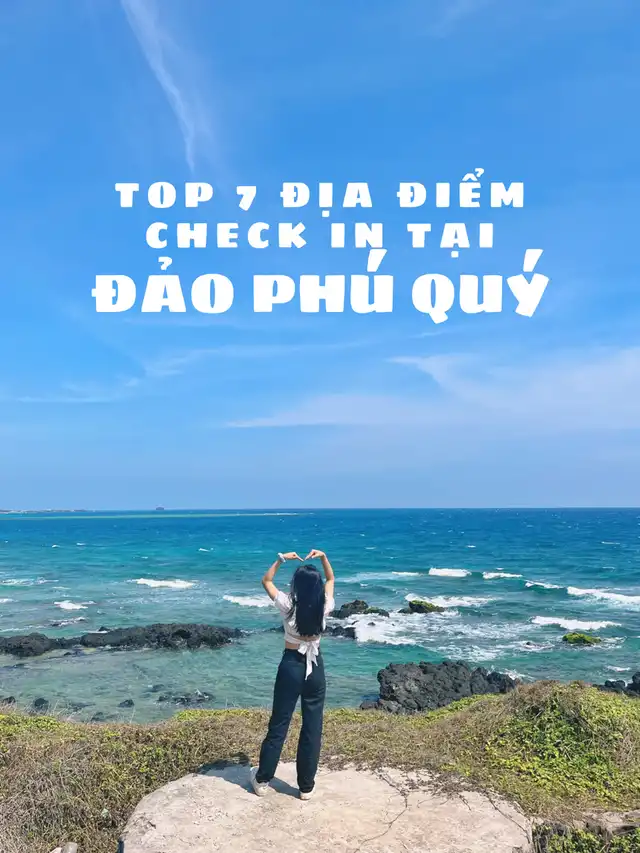 Top 7 địa điểm check in tại đảo Phú Quý