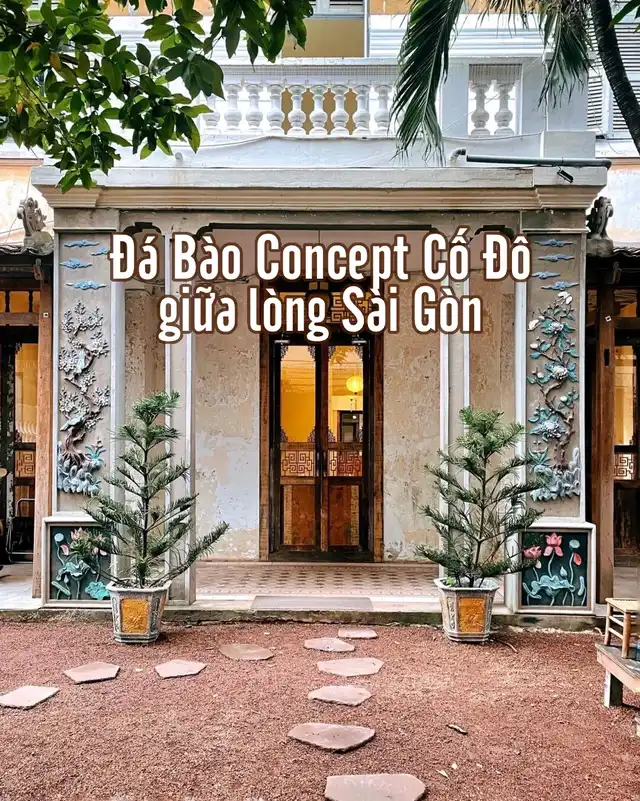 Đá Bào Concept Cố Đô 18 Tú Xương, Võ Thị Sáu, Quận 3 giữa lòng Sài Gòn