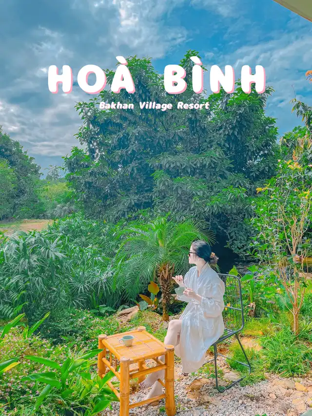 HOÀ BÌNH - Check in Ba Khan Village Resort ️