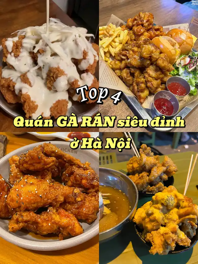 Top 4 quán gà rán siêu ngon ở Hà Nội