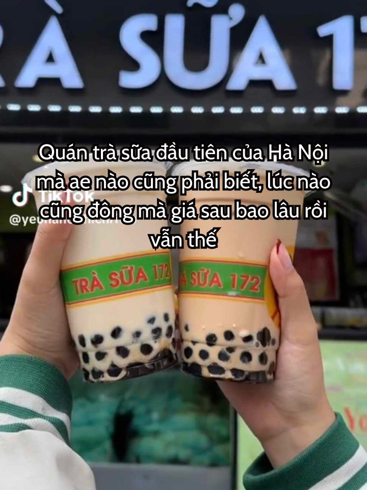 Quán trà sữa đầu tiên của Hà Nội mà ae nào cũng phải biết  lúc nào cũng đông mà giá bao lâu rồi vẫn thế 
