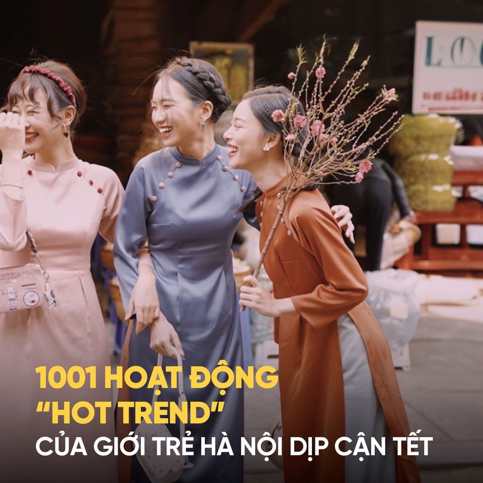 1001 hoạt động “hot trend” của giới trẻ Hà Nội dịp cận Tết