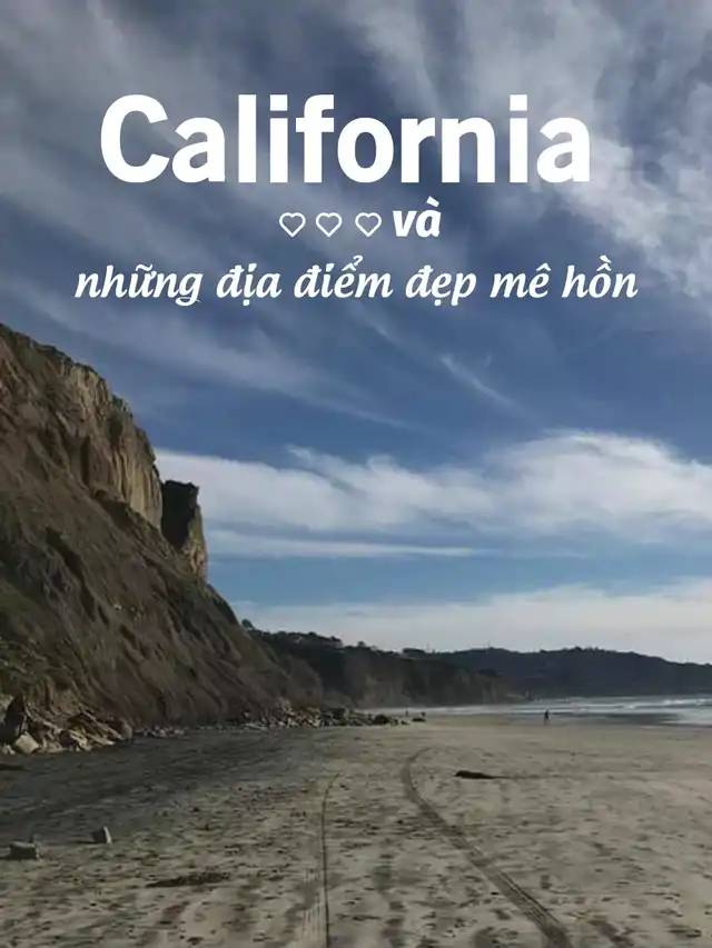 California và những địa điểm đẹp mê hồn
