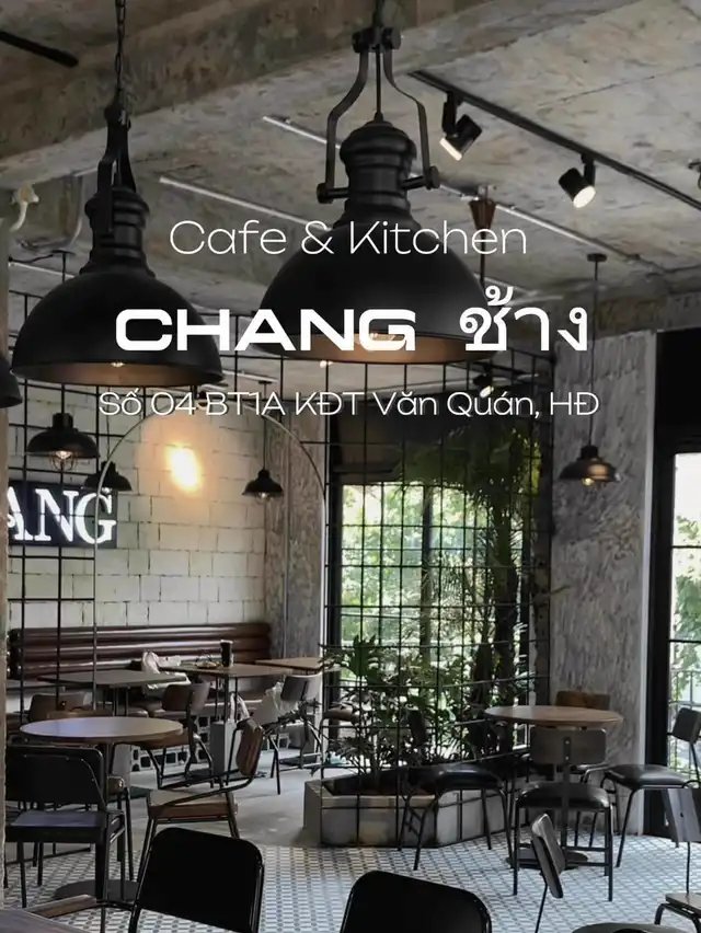 CHANG CAFE & KITCHEN 04 BT1A KĐT Văn Quán, Hà Đông