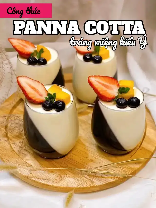 Tráng miệng Ý với Panna Cotta