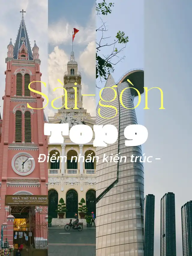 Sài Gòn - TOP 9 điểm nhấn KIẾN TRÚC