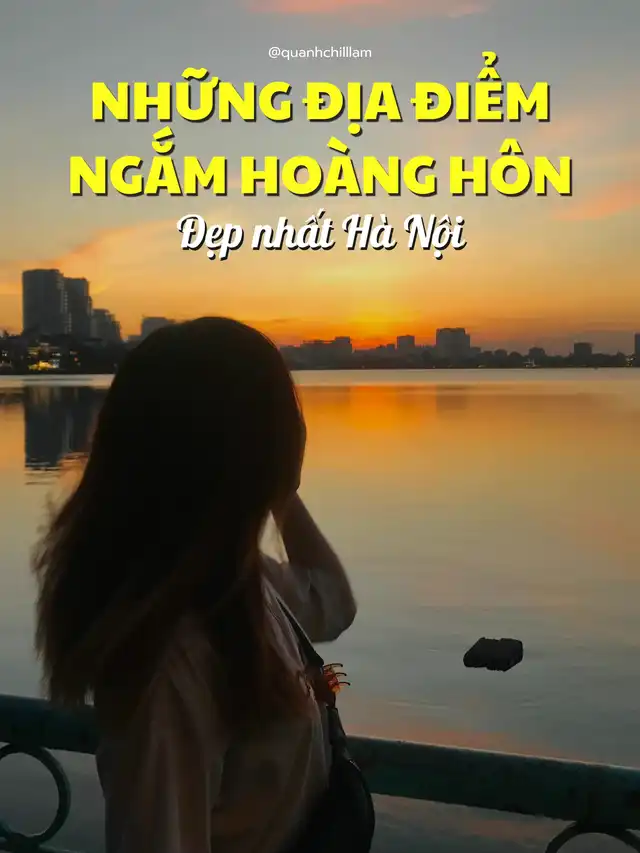 Những địa điểm ngắm hoàng hôn đẹp nhất Hà Nội