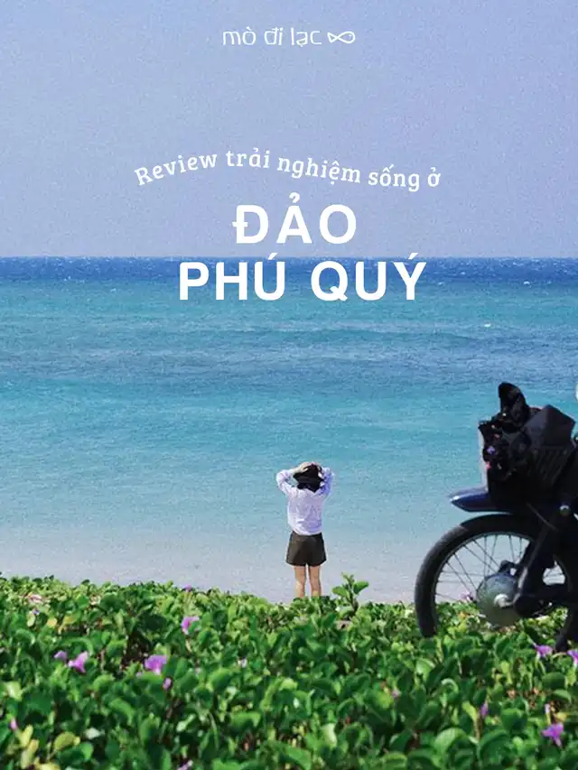Review trải nghiệm sống trên Đảo Phú Quý