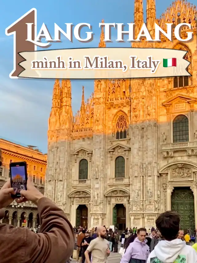 một mình đi du lịch Milan, Ý phải làm gì