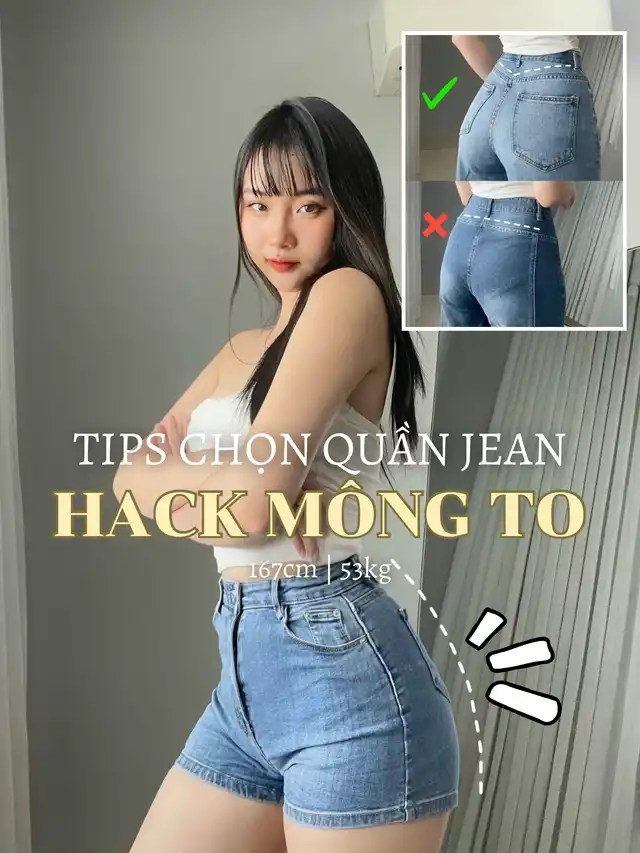 Chọn quần Jean thế nào để VÒNG 3 TO HƠN?