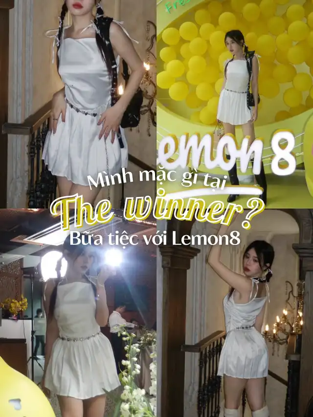 Mình mặc gì tại The winner? Bữa tiệc với Lemon8